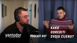 YanTodor Podcast #07 – Kako odrediti svoju cijenu?