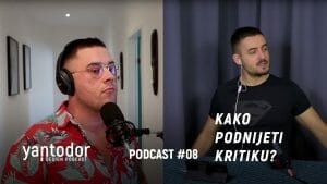 YanTodor Podcast #08 – Kako podnijeti kritiku?